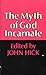 The Myth of God Incarnate