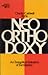 Neo-Orthodoxy: An Evangelical Evaluation of Barthianism