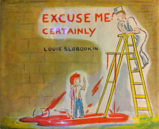 Excuse Me! Certainly