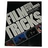 Film Tricks: Special Effects in the Movies Film Tricks: Special Effects in the Movies