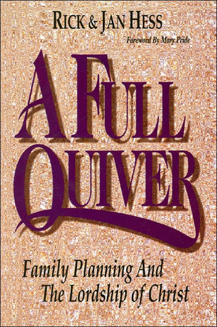 A Full Quiver : Family Planning and the Lordship of Christ (Paperback)