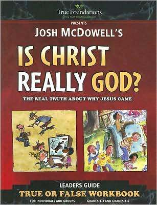 Is Christ Really God?: Children's Workbook