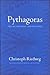 Pythagoras: His Life, Teaching, and Influence