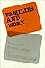 Families and Work (Women In The Political Economy)