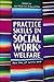 Practice Skills in Social Work & Welfare by Ronnie Egan