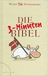 Die 3-Minuten-Bibel. Vitamine für die Seele