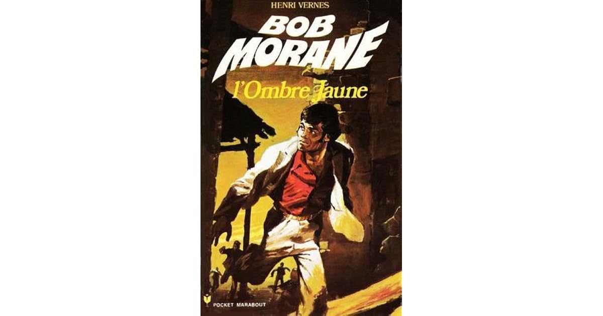 L Ombre Jaune Bob Morane 35 By Henri Vernes