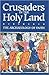Crusaders in the Holy Land by Jack Meinhardt