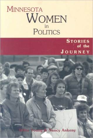 Minnesota Women in Politics: Stories of the Journey (Perfect Paperback)