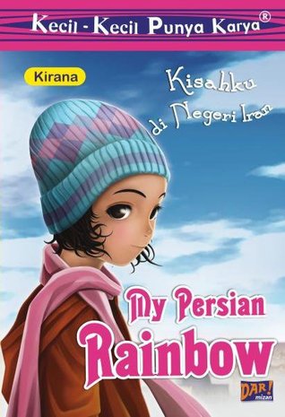 My Persian Rainbow (Seri KKPK)