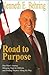 Road To Purpose: One Man's ...