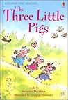 The Three Little Pigs (Usborne First Reading Level 3)