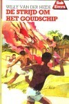 De strijd om het goudschip
