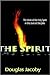 The Spirit: The work of the Holy Spirit in the lives of disciples