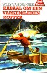 Kabaal om een varkensleren koffer (Bob Evers, #12)