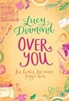 Over You by Lucy Diamond