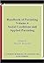 Handbook of Parenting, Volume 4: Social Conditions and Applied Parenting