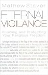 Eternal Vigilance: Knowing And Protecting Your Religious Freedom Eternal Vigilance: Knowing And Protecting Your Religious Freedom