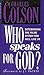Who Speaks for God? by Charles W. Colson