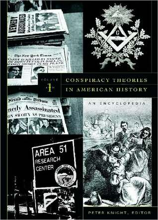 Conspiracy Theories in American History: An Encyclopedia [2 volumes] (Hardcover)