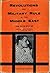 Rvolutions and Military Rule in the Middle East: The Arab States, Pt. II- Egypt, The Sudan, Yemen and Libya