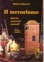 Il terrorismo: Storia, concetti, metodi
