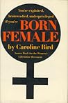 Born Female: The ...