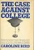 The case against college