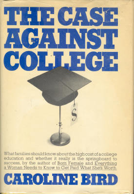 The case against college (Hardcover)