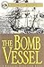 The Bomb Vessel (Nathaniel Drinkwater, #4)
