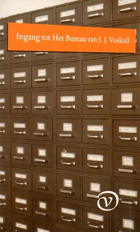 Ingang tot Het Bureau van J.J. Voskuil (Paperback)