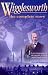 Wigglesworth, the Complete Story by Wilson Julian