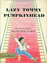 Lazy Tommy Pumpkinhead by William Pène du Bois