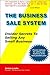 The Business Sale System: Insider Secrets to Selling Any Small Business