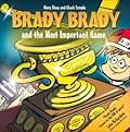 Brady Brady And the Most Important Game