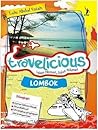 Travelicious Lombok by Lalu Abdul Fatah