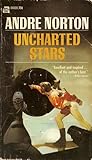 Uncharted Stars by Andre Norton