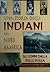 Una storia degli Indiani del Nord America - gli uomini dalla pelle rossa - un popolo di guerrieri e mistici innamorati della loro terra