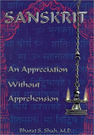 Sanskrit: An Appreciation Without Apprehension (Paperback)