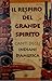 Il respiro del Grande Spirito. Canti degli Indiani d'America