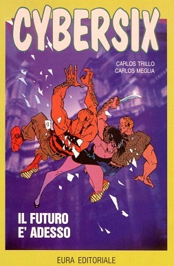 Cybersix n. 36: Il futuro è adesso (Paperback)