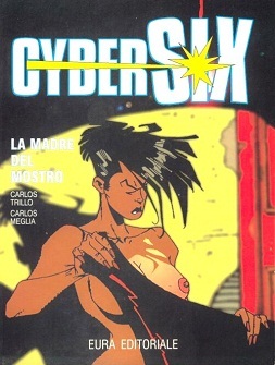 Cybersix n. 40: La madre del mostro (Paperback)