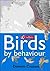 Birds By Behaviour