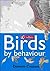Birds By Behaviour