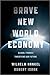 Brave New World Economy: Gl...