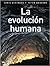 La Evolucion Humana/ the Human Evolution by Peter Andrews