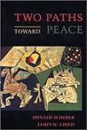 Two Paths Toward Peace
