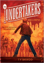 Rise of the Corpses (The Undertakers, #1)