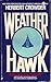 Weatherhawk by Herbert Crowder
