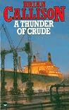 A Thunder of Crude by Brian Callison